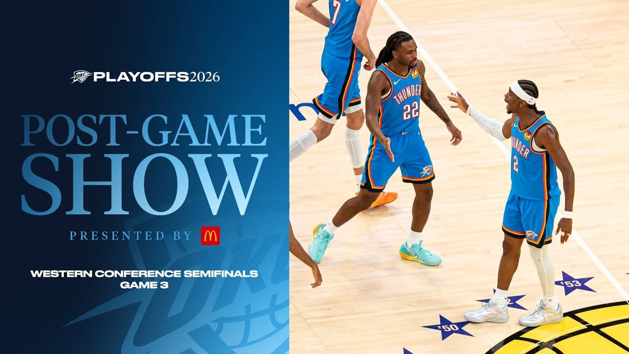 Thunder Takes 3-0 Series Lead Over Lakers | 2026 Playoff Post Game Show Presented by McDonald's