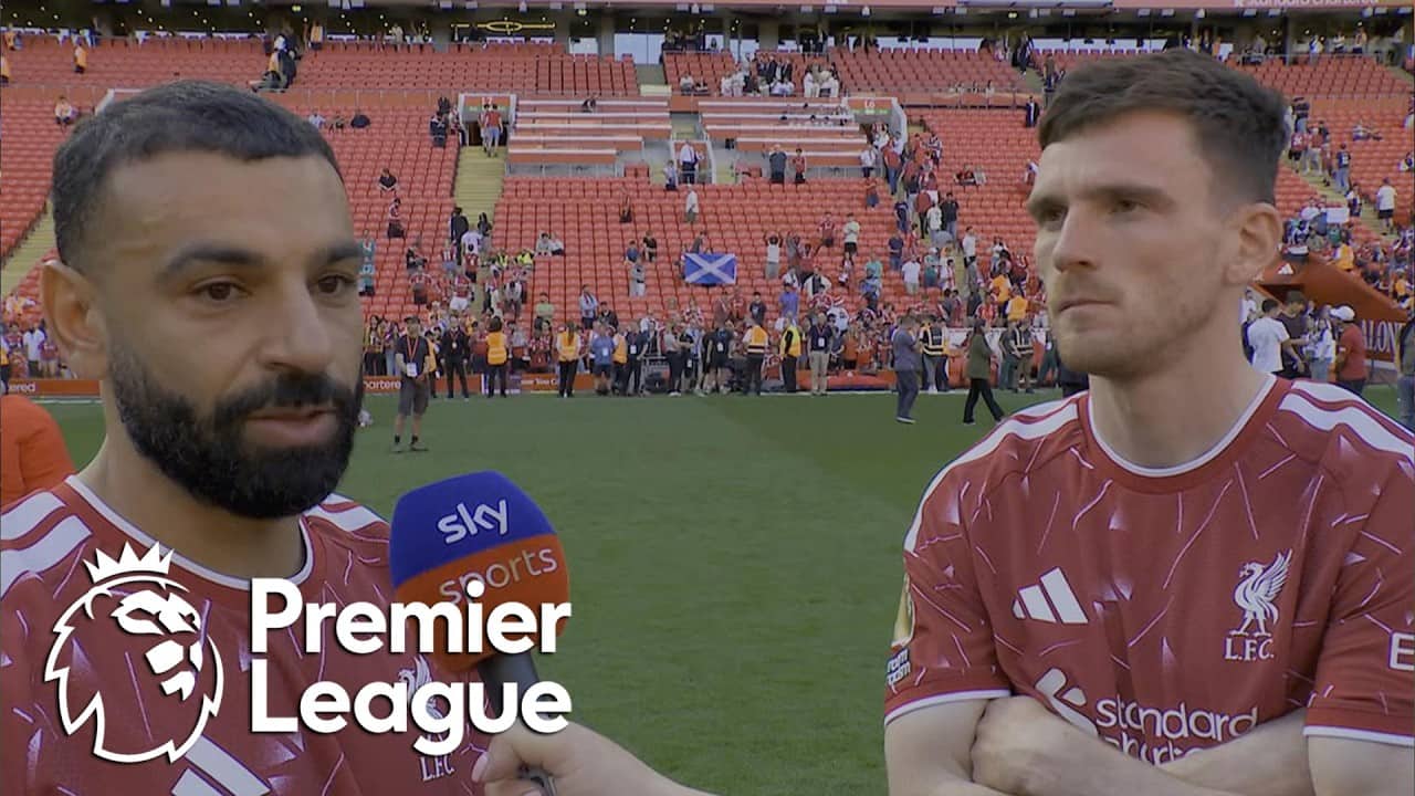 Mohamed Salah, Andy Robertson discuss emotions leaving Liverpool | Premier League | NBC Sports