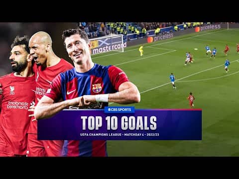 UCL Top 10 Goals of Matchday 4 - 2022/23 | CBS Sports Golazo