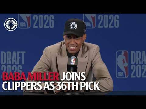 Baba Miller Joins LA Clippers as 36th Pick | NBA Draft Press Conference