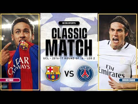 Barcelona vs. PSG Highlight | EPIC Comeback | Neymar, Messi & Cavani 🤩 | 2016/17 Champions League