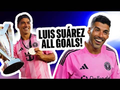 Inter Miami Re-Sign Striker Luis Suárez for Another Season! | All 2025 MLS Goals