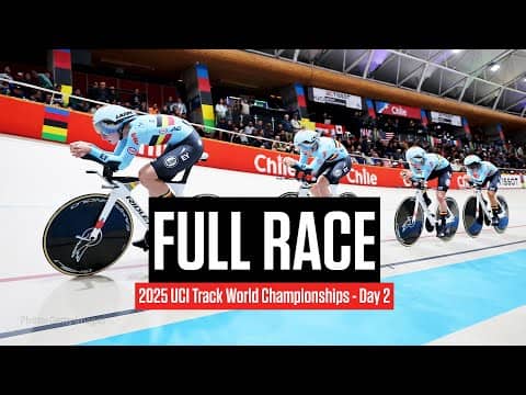 Replay: 2025 UCI Track World Championships - Day 2