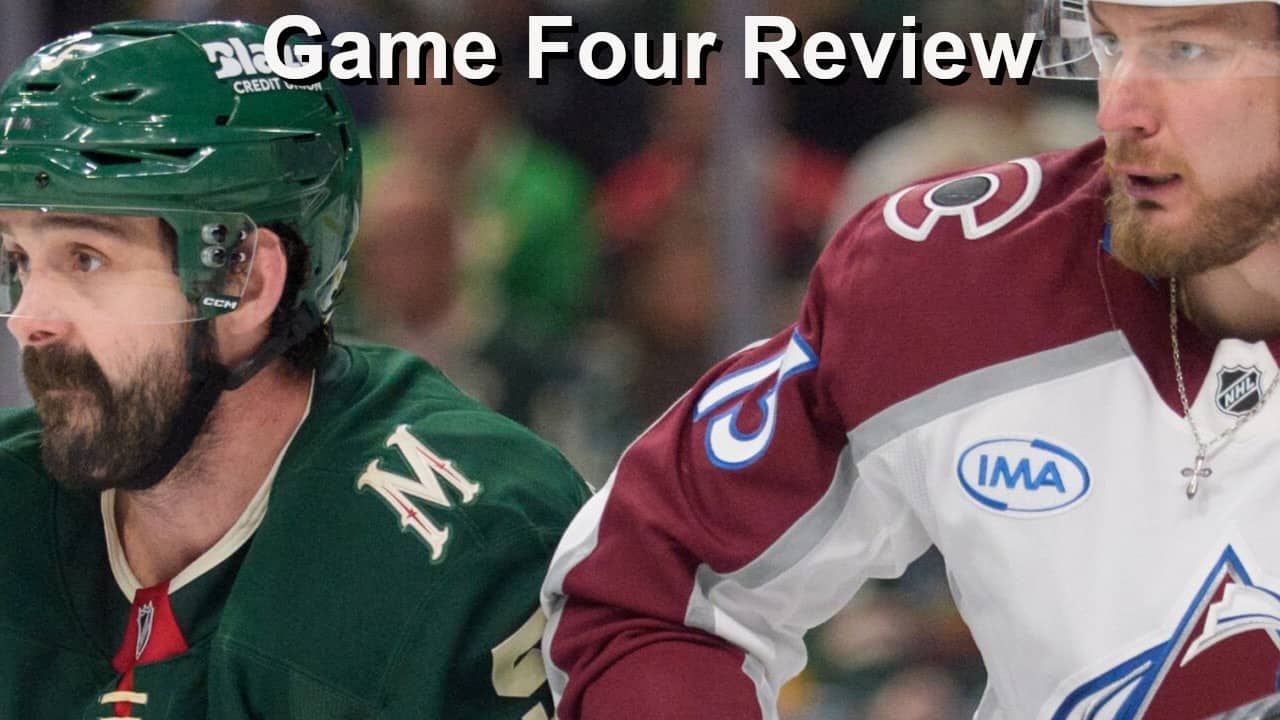 Game Four Review: Avalanche vs Wild