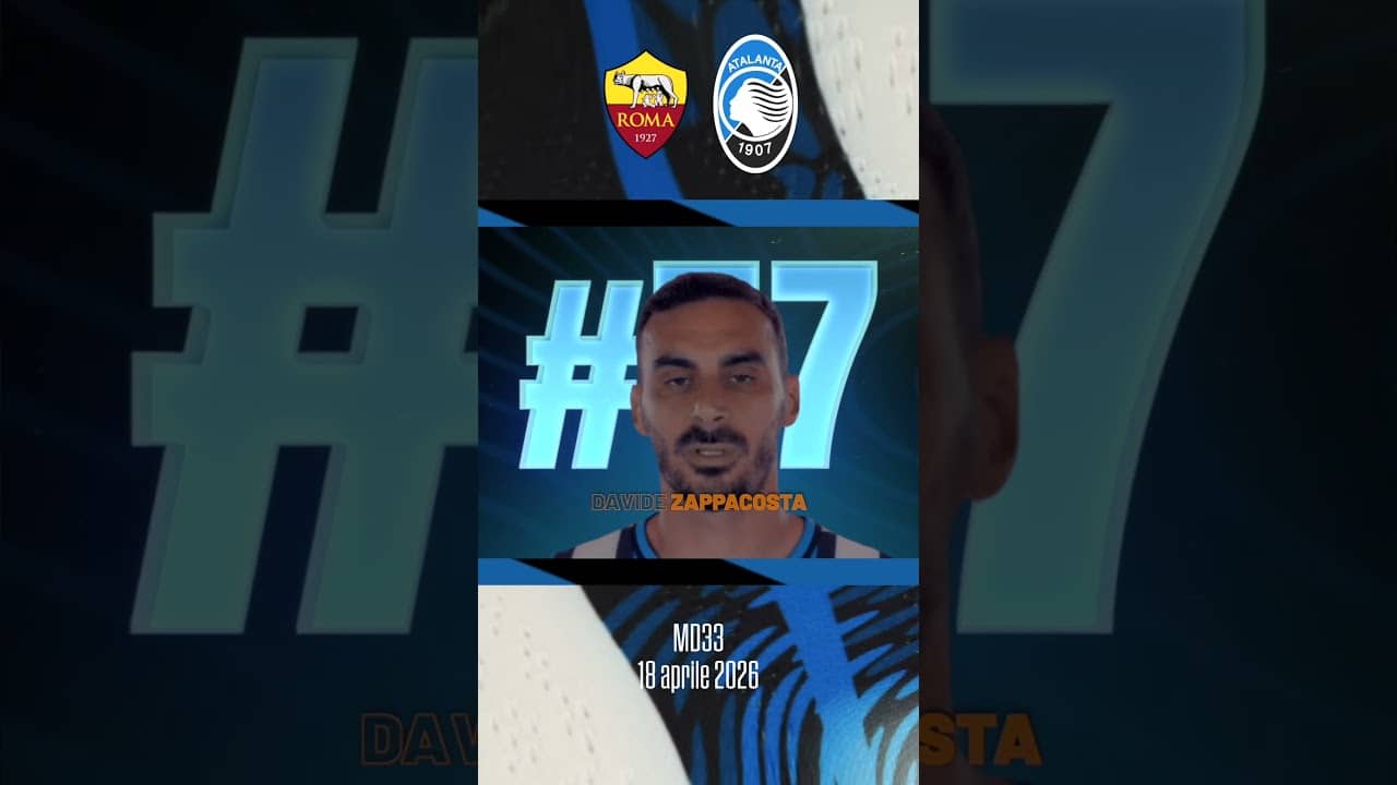 Roma-Atalanta | Our Starting XI | 33ª Serie A Enilive 2025/26