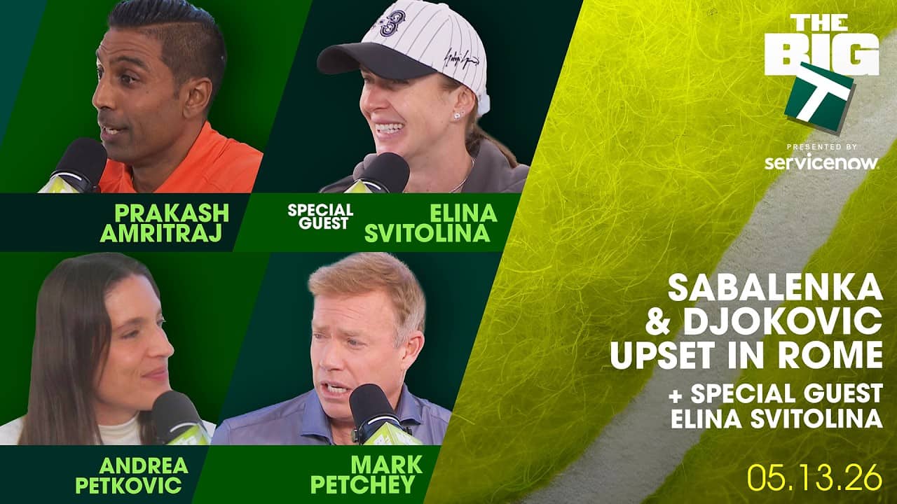 Panic in Rome? Djokovic & Sabalenka Fall + Super-Mom Svitolina | Episode 20 | The Big T Podcast