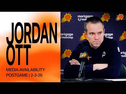 Head Coach Jordan Ott Postgame Media Availability | Phoenix Suns