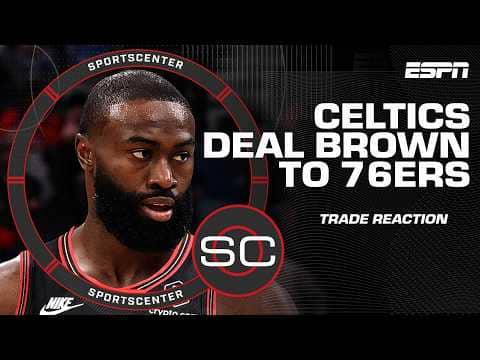 🚨 Celtics trade Jaylen Brown to 76ers 🚨 Shams Charania breaks down the deal | SportsCenter