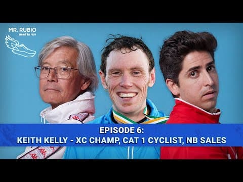 Keith Kelly - NCAA XC Champ, Cat 1 Cyclist, New Balance Sales | Mr. Rubio Used to Run Ep.  6