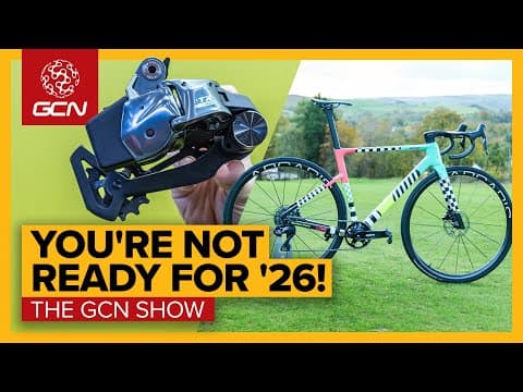 6 Things You Need To Know About Cycling In 2026 | GCN Show Ep. 677