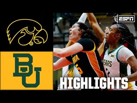Iowa Hawkeyes vs. Baylor Bears | Full Game Highlights | ESPN College Basketball