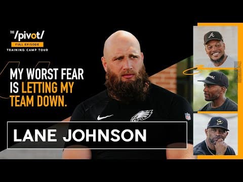 Lane Johnson Eagles leader on pressure, protecting Saquon & why Jalen Hurts is a top QB |The Pivot