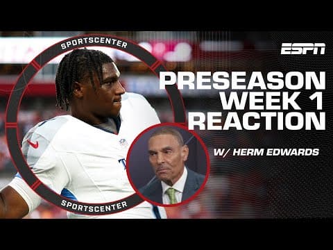 Herm Edwards evaluates the preseason debuts for Cameron Ward & Shedeur Sanders | SportsCenter