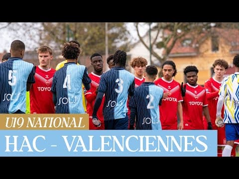 ⚽️ Résumé : HAC – Valenciennes FC (1-3) I U19 - 2025-2026