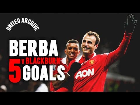 When Berba Scored FIVE Goals Against Blackburn! | United Archive 🎞️
