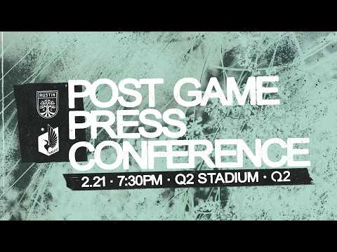 Austin FC Post-Match Press Conference | Feb. 21, 2026