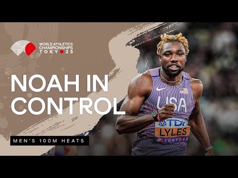 Defending champion Noah Lyles clocks 9.95 in the heats | World Athletics Championships 25