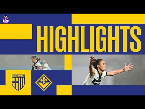 SERIE A WOMEN ATHORA | PARMA-FIORENTINA 1-1 | HIGHLIGHTS