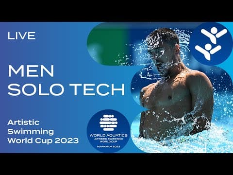 LIVE: Men's Solo Technical | Artistic Swimming World Cup Markham 2023