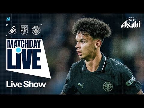 MATCHDAY LIVE! Man City in Carabao Cup action at Swansea! | Swansea City v Man City | Carabao Cup