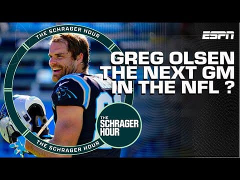 Why Greg Olsen thinks he would make a great Exec for an NFL Team | The Schrager Hour