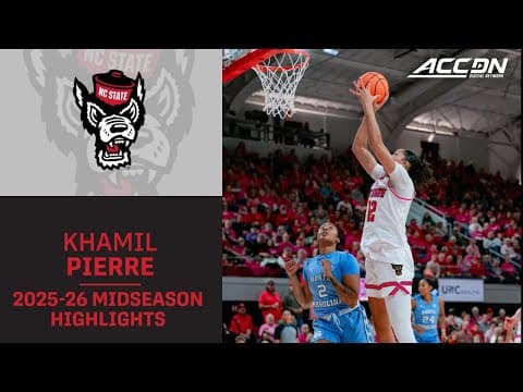 NC State F Khamil Pierre Midseason Highlights | 2025-26 ACC Women's Basketball