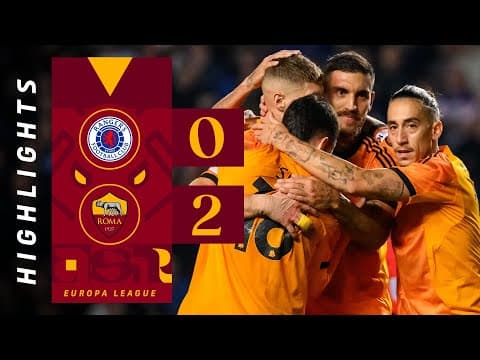RANGERS 0-2 ROMA | EUROPA LEAGUE HIGHLIGHTS 2025-26