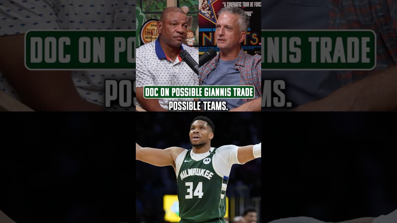 Bill and Doc Rivers on a possible Giannis trade