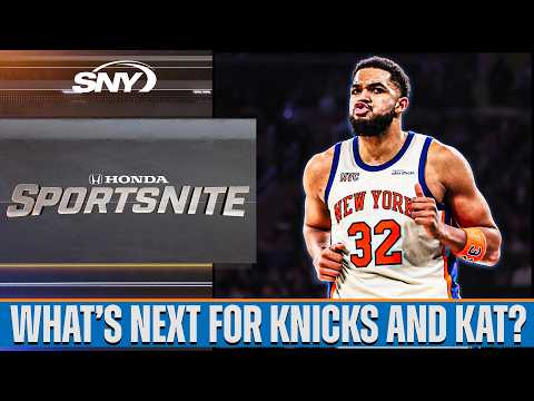 What’s next for the Knicks and Karl-Anthony Towns? | SportsNite