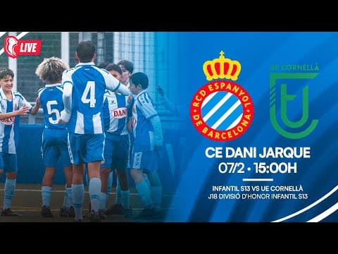 🔴 LIVE | ⚽ Infantil S13 🆚 UE Cornellà | J18 Divisió d’honor infantil S13