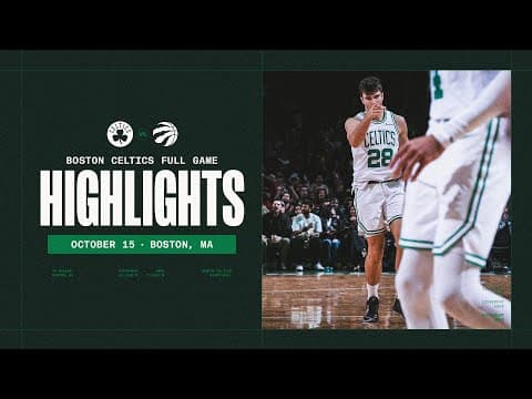 Boston Celtics close out 110-108 win over the Toronto Raptors on Xavier Tillman's buzzer beater