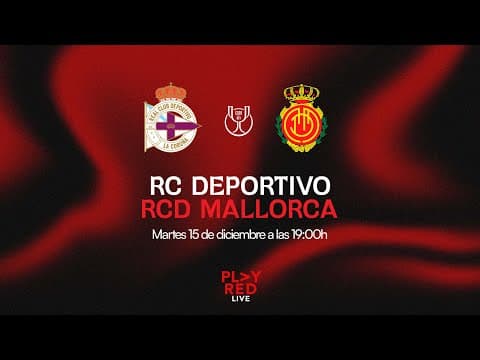 💥 ¡RC DEPORTIVO vs RCD MALLORCA EN DIRECTO! | Análisis, Opiniones y MÁS en PLAY RED LIVE 🔴