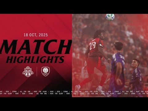 MATCH HIGHLIGHTS: Toronto FC vs. Orlando City SC | October 18, 2025