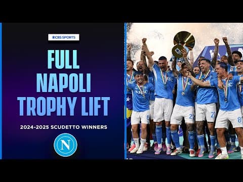 Napoli WIN SERIE A + LIFT 2024/2025 Scudetto trophy | TROPHY CEREMONY 🏆 | CBS  Golazo | Matchday