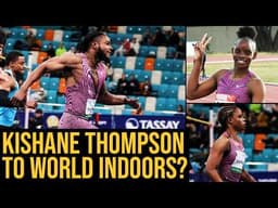 Will Kishane Thompson + Tia & Tina Clayton Run the 2026 World Indoor Championships?