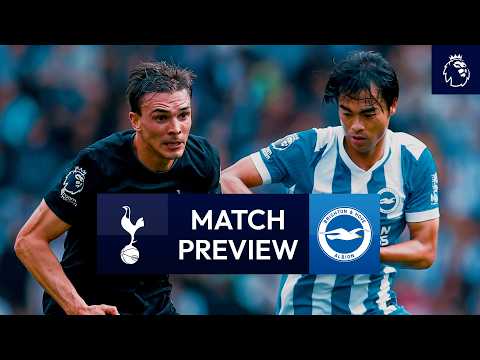 Spurs v Brighton | Premier League Match Preview