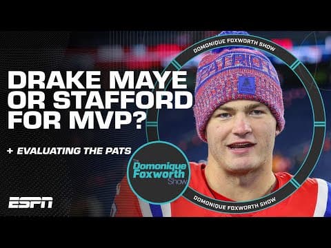 Breaking down the Patriots' AFC title chances & Drake Maye's MVP case | The Domonique Foxworth Show