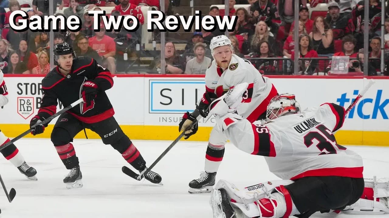 Game Two Review: Senators vs Hurricanes
