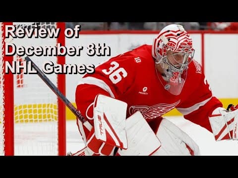 Review of December 8th NHL Games