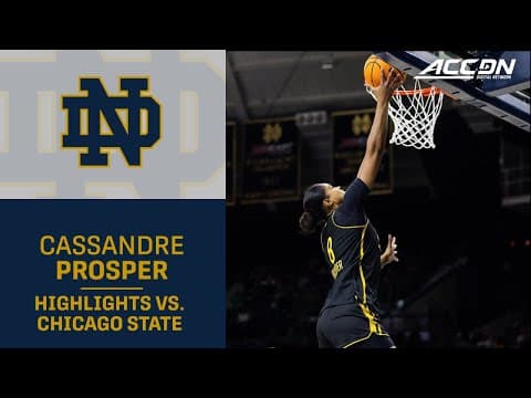 Notre Dame's Cassandre Prosper Highlights vs. Chicago State