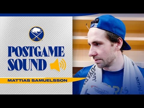"Playing With Confidence" | Mattias Samuelsson After Two-Goal Night | Buffalo Sabres