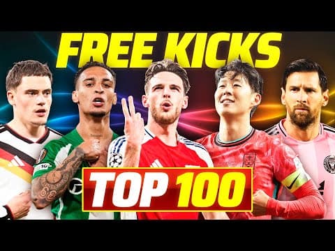 100 Best Free Kicks Of 2025