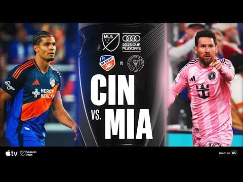FC Cincinnati vs. Inter Miami CF  | Full Match Highlights | 2025 Audi MLS Cup Playoffs