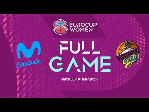 LIVE - Movistar Estudiantes v Piestanske Cajky | EuroCup Women 2025-26 | Regular Season