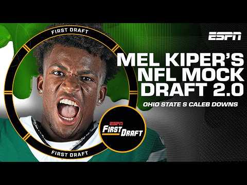 🚨MEL KIPER'S MOCK DRAFT 2.0🚨 Top-10 breakdown w/Field Yates! | First Draft🏈