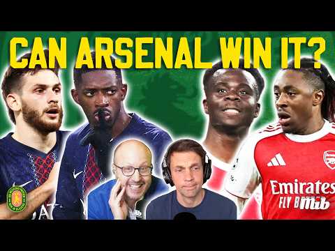 Arsenal Dream of Glory in Seismic Champions League Final vs PSG + Crystal Palace Win Another Trophy