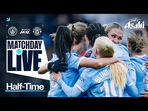 MATCHDAY LIVE! | CITY LEAD 3-0 AT HALF TIME IN MANCHESTER DERBY! Man City 2-0 Man United