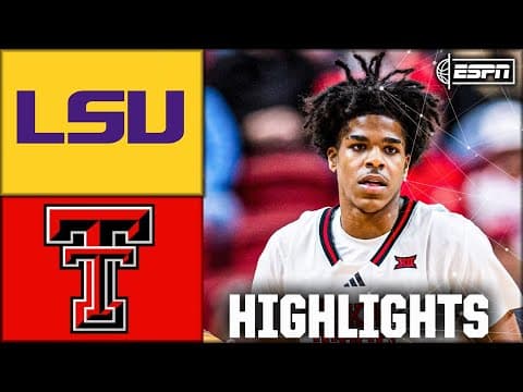 LSU Tigers vs. Texas Tech Red Raiders | Full Game Highlights | ESPN College Basketball