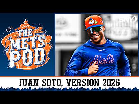 Juan Soto bringing a new energy to Mets in 2026 | The Mets Pod