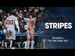 Behind the Stripes Episode 4: 'Til the Final Out